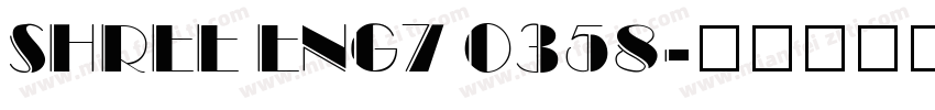 SHREE ENG7 0358字体转换